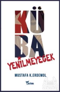 Küba Yenilmeyecek