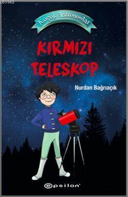 Küçük Astronomlar 1 - Kırmızı Teleskop