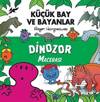 Küçük Bay Ve Bayanlar - Dinozor Macerası