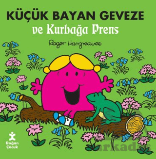 Küçük Bayan Geveze Ve Kurbağa Prens