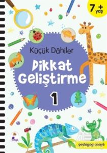 Küçük Dahiler Dikkat Geliştirme 1 (7+ Yaş)