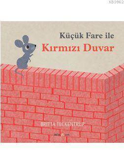 Küçük Fare İle Kırmızı Duvar