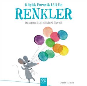 Küçük Farecik Lili İle Renkler