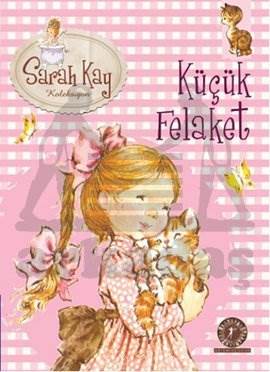 Küçük Felaket (7+ Yaş); Sarah Kay Koleksiyonu