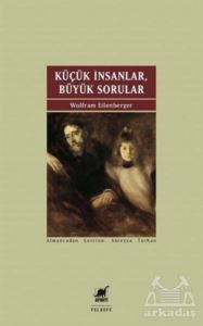 Küçük İnsanlar, Büyük Sorular