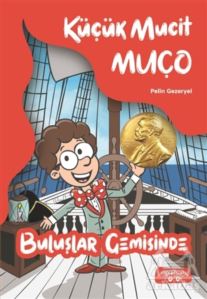 Küçük Mucit Muço - Buluşlar Gemisinde