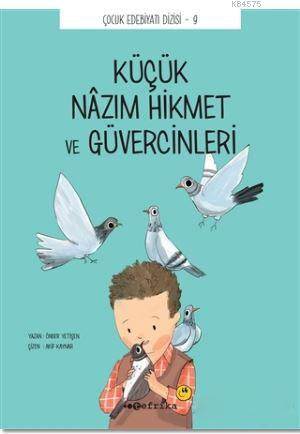 Küçük Nazım Hikmet Ve Güvercinleri