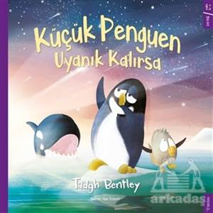 Küçük Penguen Uyanık Kalırsa