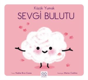 Küçük Yumak- Sevgi Bulutu