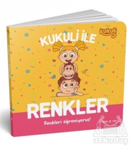 Kukuli İle Renkler – Renkleri Öğreniyoruz!