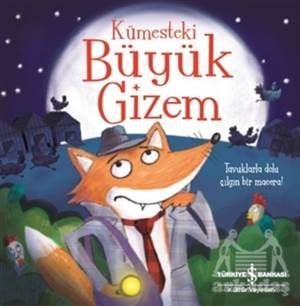 Kümesteki Büyük Gizem