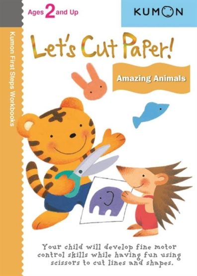 Kumon Let's Cut Paper! Amazing Animals