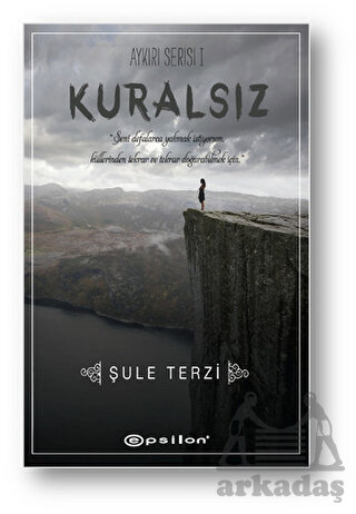 Kuralsız; Aykırı Serisi I