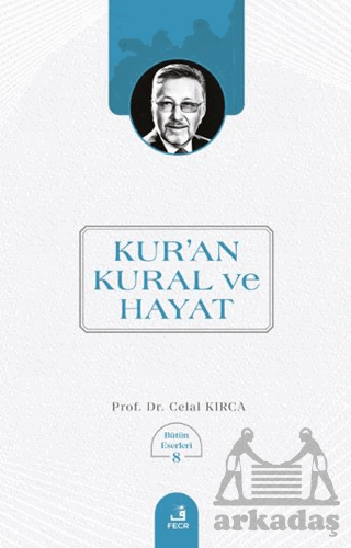 Kur’An Kural Ve Hayat