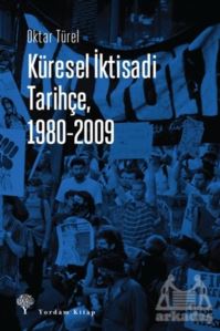 Küresel İktisadi Tarihçe, 1980-2009