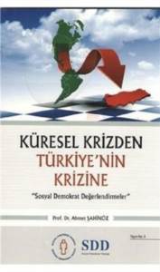 Küresel Krizden Türkiye'nin Krizine