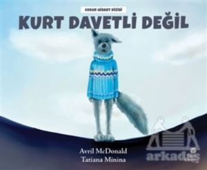 Kurt Davetli Değil