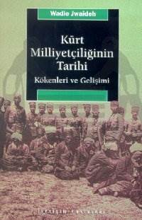 Kürt Milliyetçiliğinin Tarihi; Kökenleri ve Gelişimi