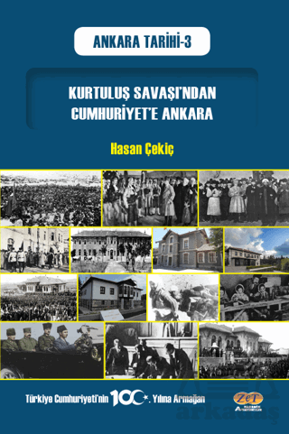 Kurtuluş Savaşı’Ndan Cumhuriyet’E Ankara