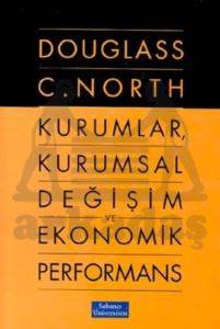 Kurumlar,Kurumsal Değişim ve Ekonomik Performans