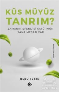 Küs Müyüz Tanrım?