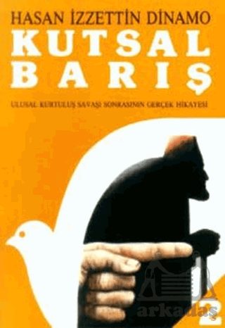 Kutsal Barış 2; Ulusal Kurtuluş Savaşı Sonrasının Gerçek Hikayesi