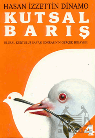 Kutsal Barış 4; Ulusal Kurtuluş Savaşı Sonrasının Gerçek Hikayesi