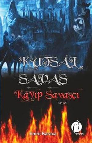 Kutsal Savaş; Kayıp Savaşçı