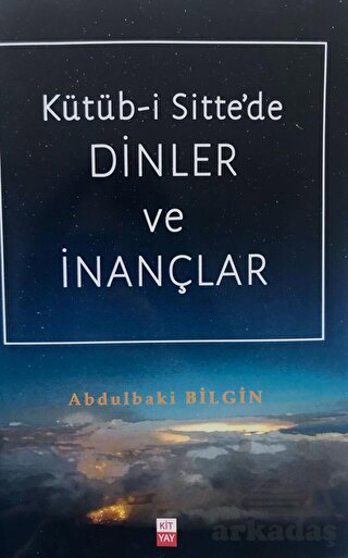 Kütüb-İ Sitte'de Dinler Ve İnançlar