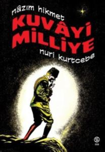 Kuvayi Milliye - Nazım Hikmet