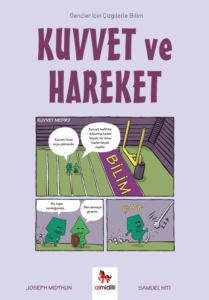 Kuvvet ve Hareket - Gençler İçin Çizgilerle Bilim