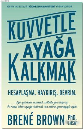 Kuvvetle Ayağa Kalkmak; Hesaplaşma - Haykırış - Devrim