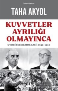 Kuvvetler Ayrılığı Olmayınca