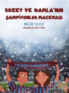 Kuzey Ve Damla’Nın Şampiyonluk Macerası