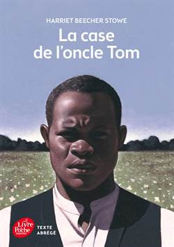 La Case De L'oncle Tom - Texte Abrégé