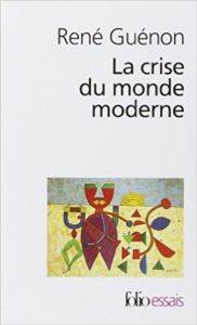 La Crise Du Monde Moderne