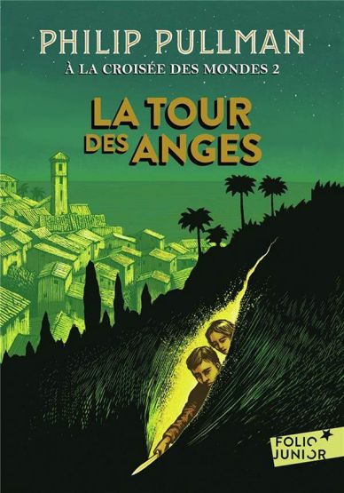 À La Croisee Des Mondes 2: La Tour Des Anges