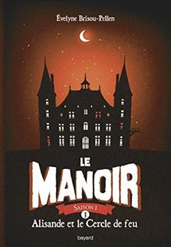 La Manoir 3: Alisande et le Cercle de Feu