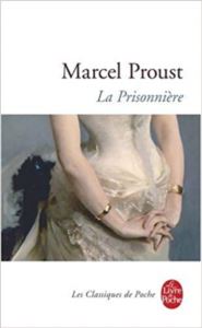 La Prisonniere (A La Recherche Du Temps Perdu 5)