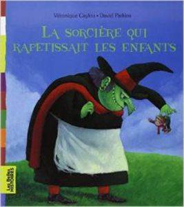 La sorciere qui rapetissait les enfants