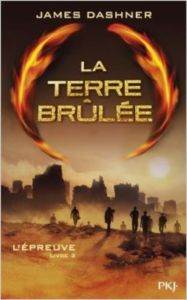 La Terre Brûlée (L'épreuve 2)