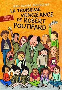 La Troisieme Vengeance De Robert Poutifard