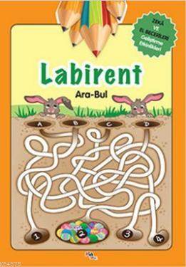 Labirent; Ara - Bul