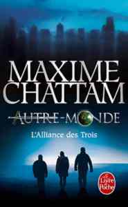 L'Alliance des Trois (Autre-monde 1)