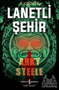 Lanetli Şehir: Arky Steele