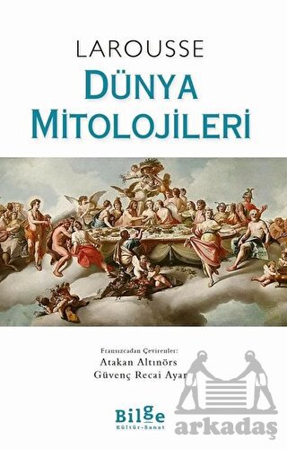 Larousse - Dünya Mitolojileri