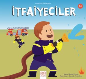 Larousse İlk Bilgiler: İtfaiyeciler