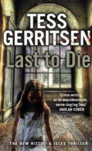 Last to Die (Rizzoli & Isles 10)