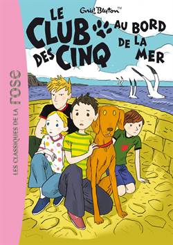 Le Club Des Cinq au Bord de la Mer (Tome 11)