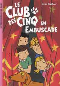 Le Club Des Cinq en embuscade (tome 21)